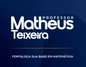 CURSO DE MATEMÁTICA - PROFESSOR MATHEUS TEIXEIRA.jpg (1)